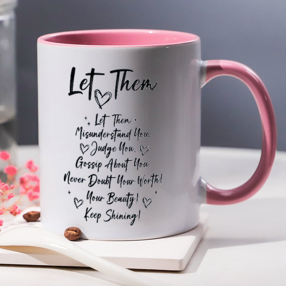 1pc 11oz Let Them Birthday Gift, Christmas Gift, Self Love Keep Shining Motivational Coffee Mug