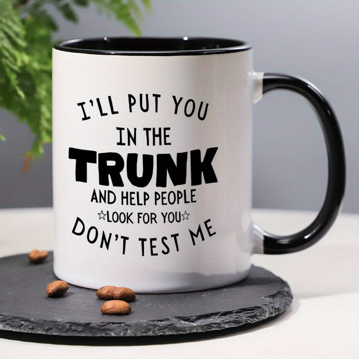 1pc 11oz Ceramic Coffee Mug with Funny Saying "I'll Put You in the Trunk & Help People Look for You" - Novelty Humor Gift, Dishwasher Safe White Mug with Black Lettering for Kitchen, Office & Home Use, Coffee Lover Gifts, Pla