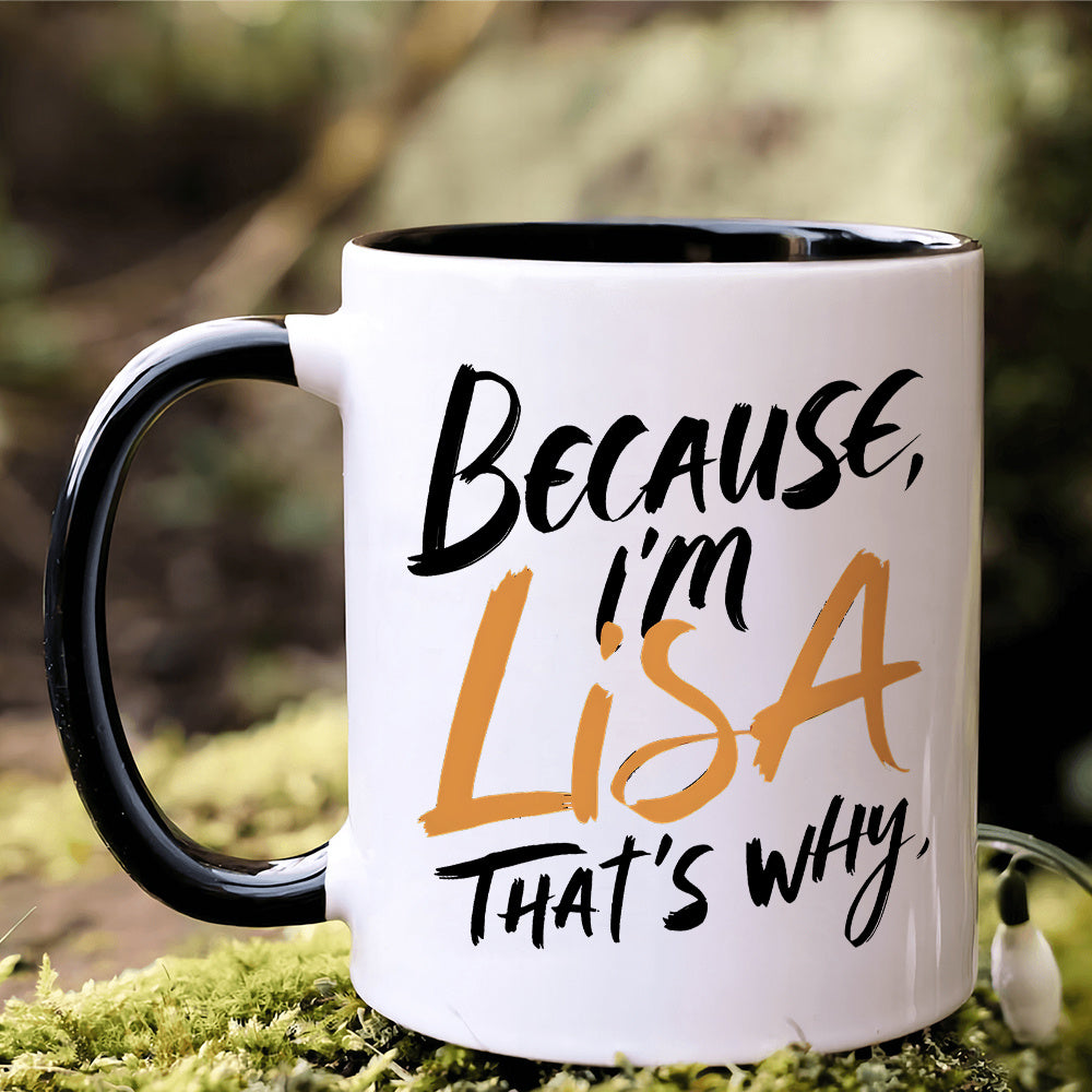 [Lisa-Inspired Mug] 11oz Ceramic Lisa-Inspired Mug | 1pc Insulated Coffee Cup with "Because I'm Lisa That's Why" Design, Reusable for Hot & Cold Drinks, Hand Wash Only - Perfect Gift for Birthdays, Holidays, Christmas, New Ye