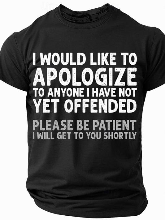 Men's Funny Sarcastic Quote T-Shirt - "I Would Like to Apologize" Humor - Heavyweight 100% Cotton Shirt - Black with White Text - Breathable Regular Fit Tee for Everyday & Formal Wear - Machine Washable All-Season Top - Plus
