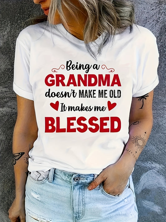 Women's T-Shirt | 'Being a Grandma Makes Me Blessed' Print | Casual Round Neck, Short Sleeve | Breathable & Machine Washable | Ideal for Spring/Summer | Elegant Party Essential, Grandma Shirt