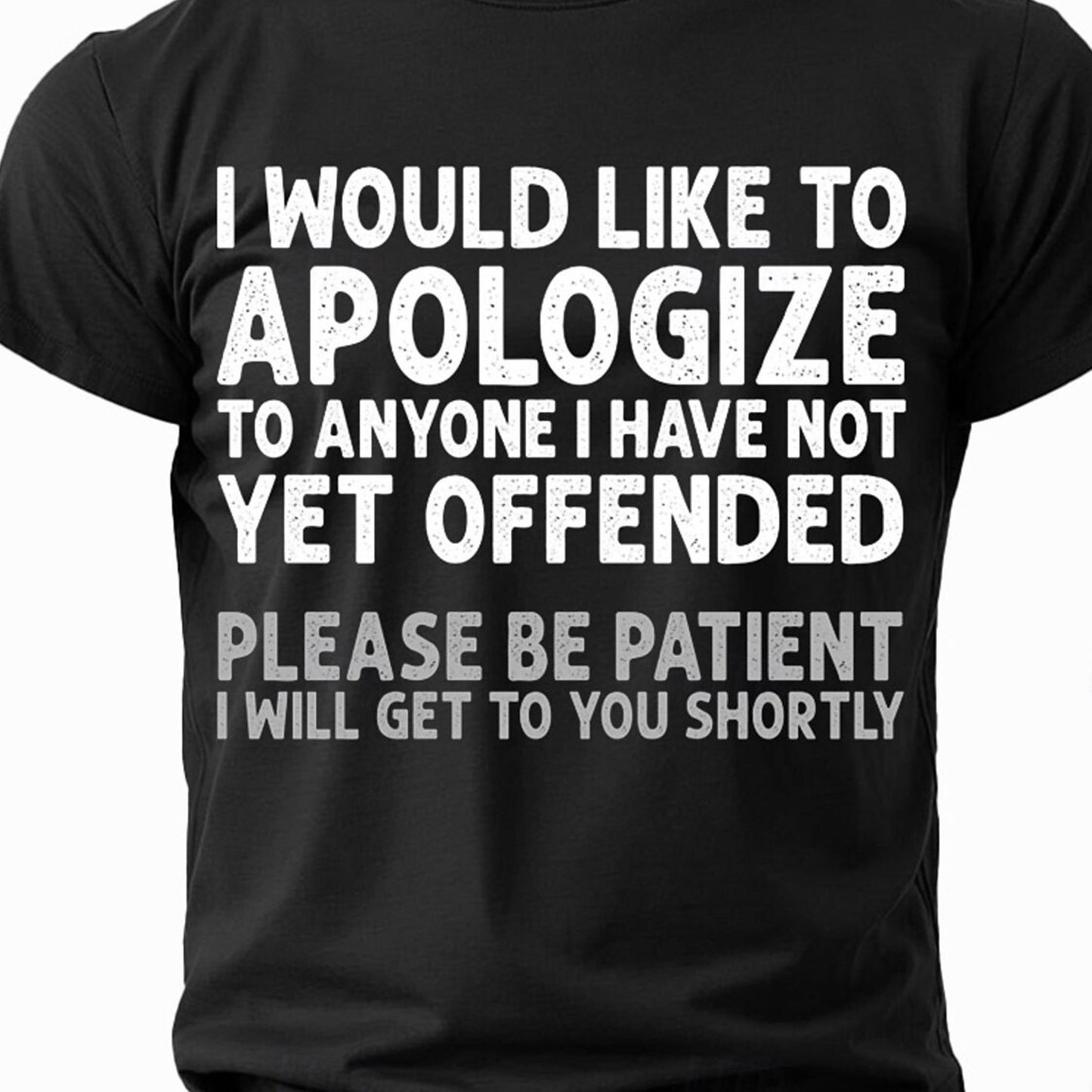 Men's Funny Sarcastic Quote T-Shirt - "I Would Like to Apologize" Humor - Heavyweight 100% Cotton Shirt - Black with White Text - Breathable Regular Fit Tee for Everyday & Formal Wear - Machine Washable All-Season Top - Plus