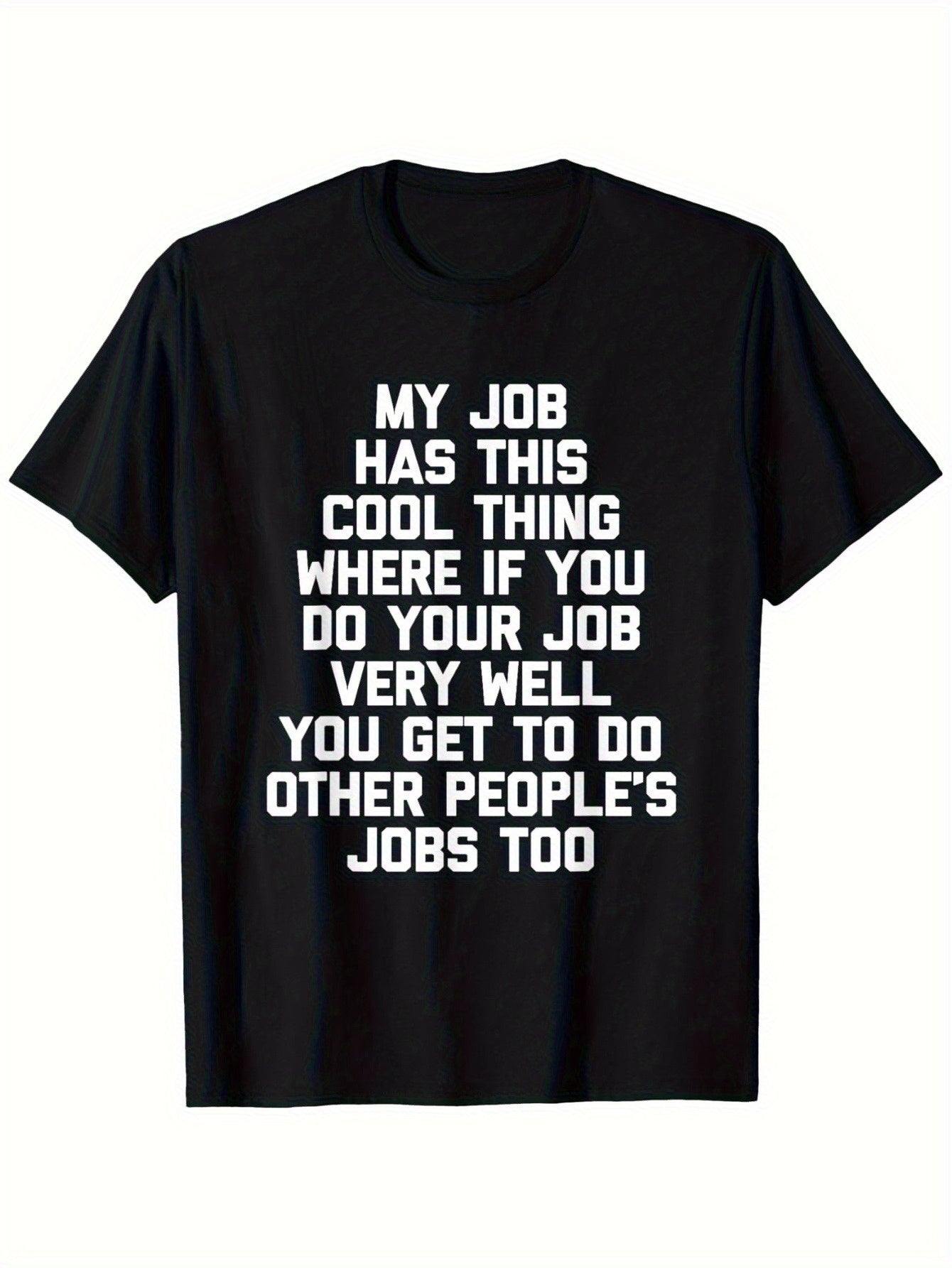 Funny Office Job Saying T-Shirt - "My Job Has This Cool Thing..." Bold Text Work Tee - Soft Breathable Cotton Shirt for Men & Women - Office Gifts, Casual Casual Attire - Sizes S-XXXL (Black/White) - Machine Washable Year-Rou